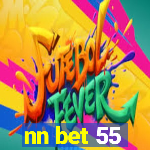 nn bet 55